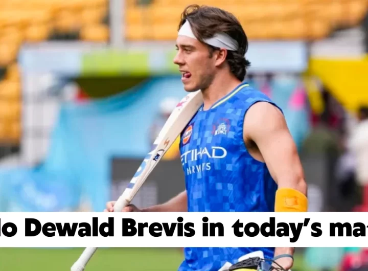 RR vs CSK: Here’s why Dewald Brevis is not playing today’s match in IPL 2026